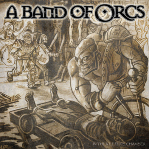 A Band Of Orcs : In the Keeper's Chamber